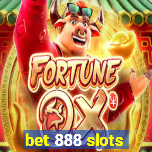 bet 888 slots